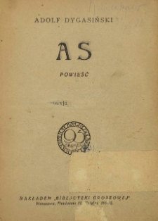 As : powieść ; Z pod ciemnej gwiazdy : romans obyczajowy