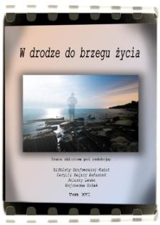 W drodze do brzegu życia : praca zbiorowa. T. 16