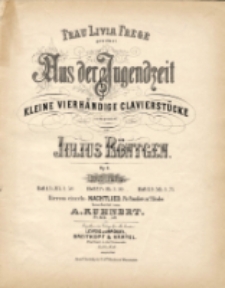 Aus der Jugendzeit :kleine vierhändige Clavierstücke : Op. 4. [Heft 2].