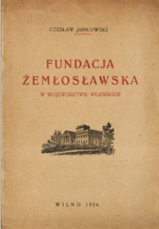 Fundacja żemłosławska w województwie wileńskiem
