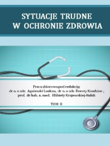 Sytuacje trudne w ochronie zdrowia : praca zbiorowa. T. 2