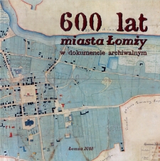 600 lat miasta Łomży w dokumencie archiwalnym