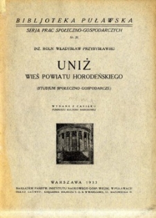 Uniż : wieś powiatu horodeńskiego : (studjum społeczno-gospodarcze)