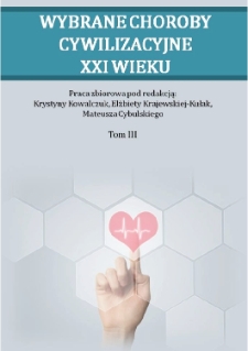 Wybrane choroby cywilizacyjne XXI wieku : praca zbiorowa. T. 3