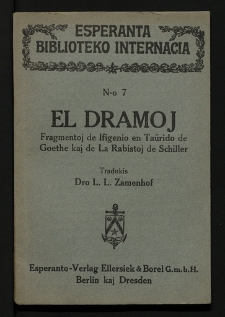 El dramoj : fragmentoj de Ifigenio en Taŭrido de Goethe kaj de La Rabistoj de Schiller