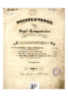 F&uuml;nf Orgelst&uuml;cke zum Gebrauch beim Gottesdienste. Organy. Op. 3.