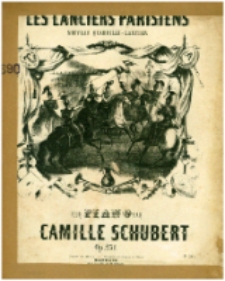 Les Lanciers Parisiens : Nouveau Quadrille - Lancier : pour piano : op. 231