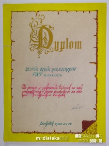 Dyplom dla Zespołu Szkół Kolejowych PKP Białystok za pomoc w wykonaniu trybunek na salę gimnastyczną i prace porządkowe na obiekcie "Ognisko" Białystok