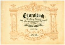 Choralbuch : für Clavier und Gesang zum Schul- und häuslichen Gebrauch