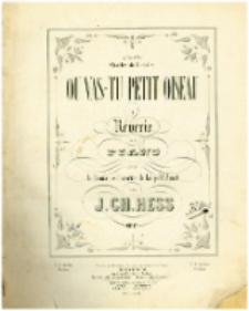 O&ugrave; vas-tu petit oiseau : R&ecirc;verie pour Piano sur le Romance favirite de L&eacute;opold Amat : Op. 17