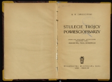 Stulecie tr&oacute;jcy powieściopisarzy : studia nad społecznem i artystycznem znaczeniem dzieła Orzeszkowej, Prusa, Sienkiewicza
