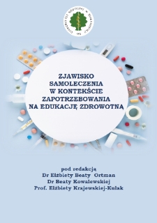 Zjawisko samoleczenia w kontekście zapotrzebowania na edukację zdrowotną