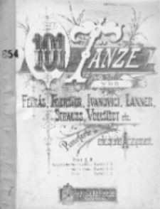 101 Tänze : von Fetrás, Foerster, Ivanovici, Lanner, Strauss, Vollstedt etc. : für Pianoforte im erleichterten Arrangement. Band 1.
