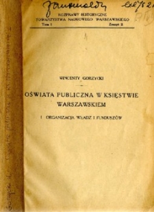 Oświata publiczna w Księstwie Warszawskiem i organizacja władz i funduszów
