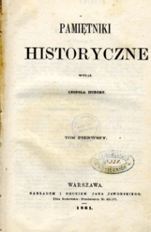 Pamiętniki historyczne. T. 1