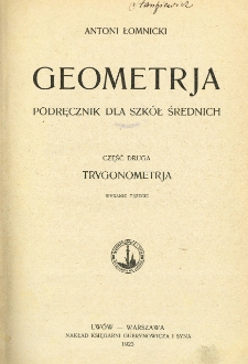 Geometria : podręcznik dla szk&oacute;ł średnich. Cz. 2, Trygonometrja
