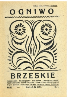 Ogniwo Brzeskie : miesięcznik poświęcony sprawom organizacyjnym, pedagogiczno-dydaktycznym i społeczno-oświatowym : organ Zarządu Brzeskiego Okręgu Związku Naucz. Polskiego. R. 3, 1935, Nr 8