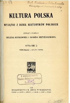 Kultura polska : wyjątki z dzieł historyk&oacute;w polskich