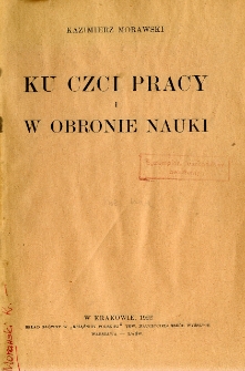 Ku czci pracy i w obronie nauki