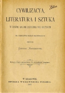 Cywilizacya, literatura i sztuka w dawnej kolonii zachodniej nad Bałtykiem