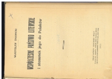 Współczesne państwo litewskie i stosunek jego do Polaków