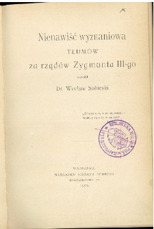 Nienawiść wyznaniowa tłum&oacute;w za rząd&oacute;w Zygmunta III-go