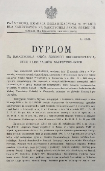 Dyplom nauczyciela szkół średnich ogólnokształcacych i seminariów nauczycielskich Marianny Wodzyńskiej, wydany przez Państwową Komisję Egzaminacyjną w Wilnie dla kandydatów na nauczycieli szkół średnich