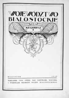 Województwo białostockie : krajobraz. Z. 1.