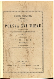 Polska XVI wieku pod względem geograficzno-statystycznym. T. 6 cz. 3, Podlasie (województwo)