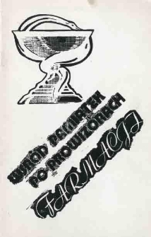 Wśr&oacute;d pamiątek po prowizorach farmacji : informator wystawy