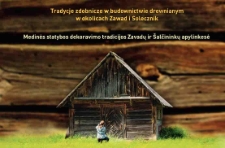 Tradycje zdobnicze w budownictwie drewnianym w okolicach Zawad i Solecznik