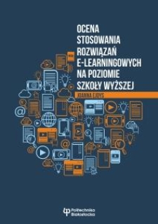 Ocena stosowania rozwiązań e-learningowych na poziomie szkoły wyższej