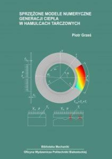 Sprzężone modele numeryczne generacji ciepła w hamulcach tarczowych