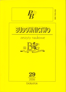 Zeszyty Naukowe Politechniki Białostockiej. Budownictwo. Z. 29