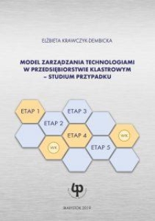 Model zarządzania technologiami w przedsiębiorstwie klastrowym – studium przypadku