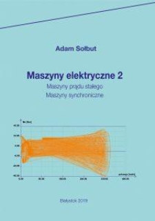 Maszyny elektryczne 2. Maszyny prądu stałego. Maszyny synchroniczne