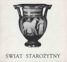 Świat starożytny. Wystawa zorganizowana ze zbiorów Muzeum Narodowego w Warszawie