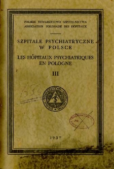 Szpitale psychiatryczne w Polsce. T. 3