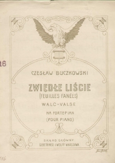 Zwiędłe liście = (Feuilles fanées) : walc = valse : na fortepian = (pour piano)