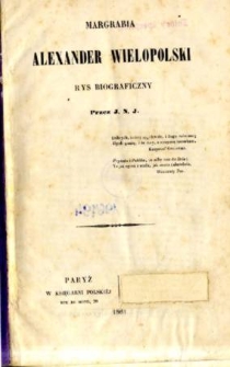 Margrabia Alexander Wielopolski : rys biograficzny