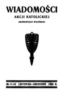 Wiadomości Akcji Katolickiej Archidiecezji Wileńskiej 1932, R.2 nr 11-12 listopad-grudzień