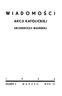 Wiadomości Akcji Katolickiej Archidiecezji Wileńskiej 1934, R.4