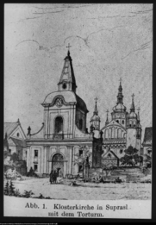 Supraśl, zesp&oacute;ł cerkiewno-klasztorny