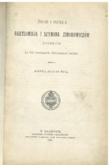 Życie i dzieła Bartłomieja i Szymona Zimorowiczów (Ozimków) na tle stosunków ówczesnego Lwowa