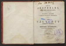 Spis szlachty Kr&oacute;lestwa Polskiego, z dodaniem kr&oacute;tki&eacute;j informacyi o dowodach szlachectwa = Spisok dvor&acirc;nam Carstva Pol'skago s priob&scaron;eniem kratkih svěděnij o dokazatel'stvah dvor&acirc;nstva