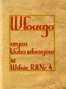 Wł&oacute;częga : organ Klubu Wł&oacute;częg&oacute;w w Wilnie 1934, R.2 nr 4 kwiecień