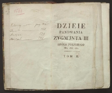Dzieie panowania Zygmunta III Króla Polskiego etc. etc. etc.