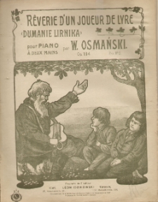 Rèverie d'un joueur de la lyre = Dumanie lirnika : pour Piano á deux mains : Op. 194