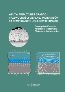 Wpływ funkcyjnej gradacji przewodności cieplnej materiałów na temperaturę układów ciernych