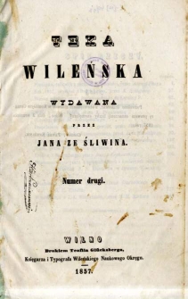 Teka Wileńska wydawana przez Jana ze Śliwina 1857, nr 2